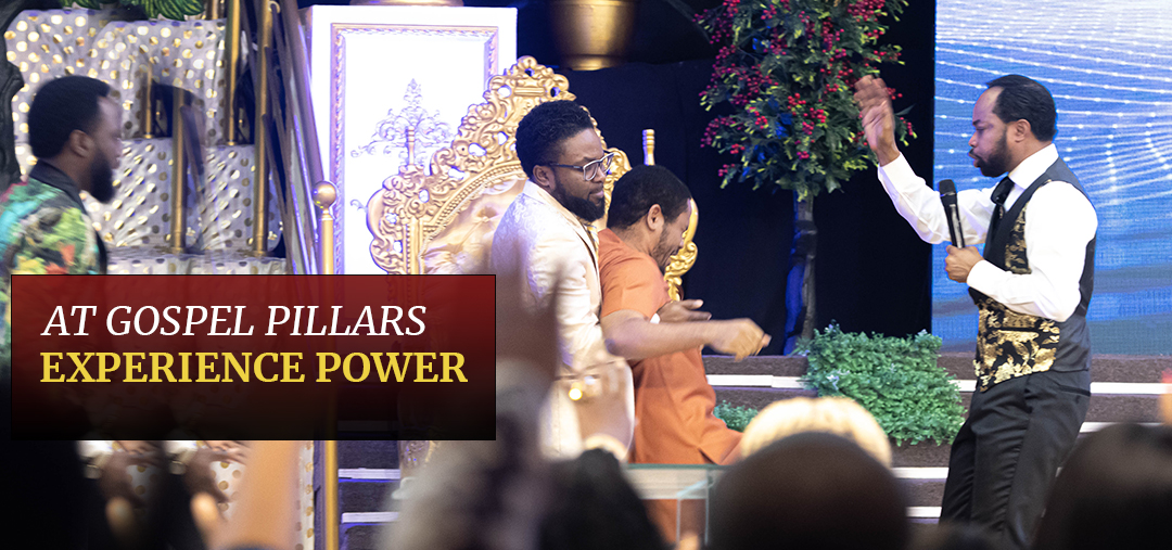 At-Gospel-Pillars.,-Experience-Power