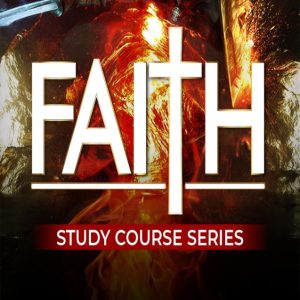 FAITH STUDY COURSE SERIES