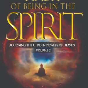 THE HABIT OF BEING IN THE SPIRIT